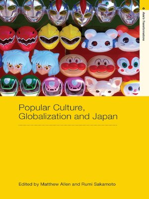 cover image of Popular Culture, Globalization and Japan